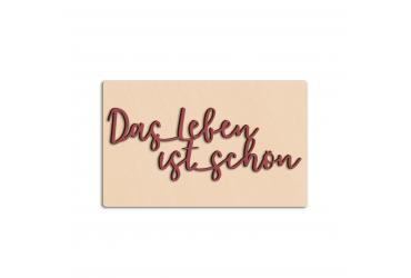 Darstellung des Produktes <span>Das Leben ist schön - rechteckige Tafel</span>